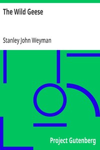 The Wild Geese — Stanley John Weyman cover