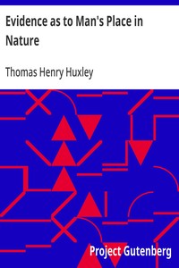 Evidence as to Man's Place in Nature — Thomas Henry Huxley cover