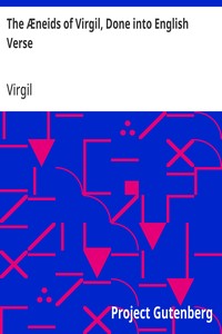 The Æneids of Virgil, Done into English Verse — Virgil cover