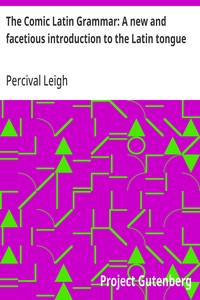 The Comic Latin Grammar: A new and facetious introduction to the Latin tongue — Percival Leigh cover