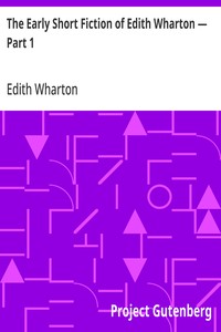 The Early Short Fiction of Edith Wharton — Part 1 — Edith Wharton cover