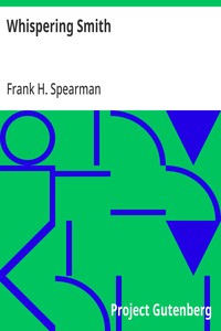 Whispering Smith — Frank H. (Frank Hamilton) Spearman cover
