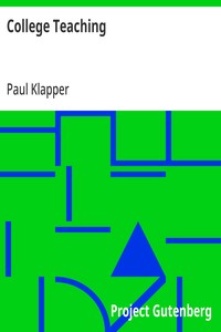 College Teaching: Studies in Methods of Teaching in the College — Paul Klapper cover