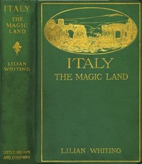 Italy, the Magic Land — Lilian Whiting cover
