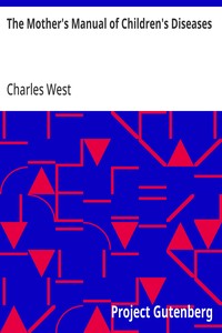 The Mother's Manual of Children's Diseases — Charles West cover