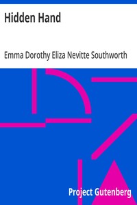 Hidden Hand — Emma Dorothy Eliza Nevitte Southworth cover