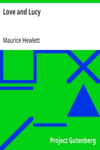 Love and Lucy — Maurice Hewlett cover