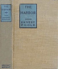The Harbor — Ernest Poole cover