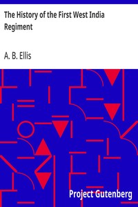 The History of the First West India Regiment — A. B. (Alfred Burdon) Ellis cover