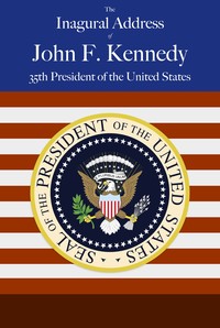 John F. Kennedy's Inaugural Address — John F. (John Fitzgerald) Kennedy cover