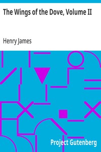 The Wings of the Dove, Volume II — Henry James cover