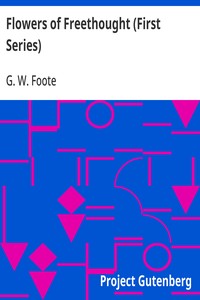 Flowers of Freethought (First Series) — G. W. (George William) Foote cover