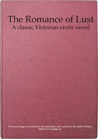 The Romance of Lust: A classic Victorian erotic novel — Anonymous cover