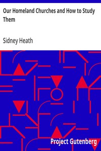 Our Homeland Churches and How to Study Them — Sidney Heath cover
