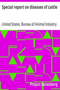 Special report on diseases of cattle — United States. Bureau of Animal Industry cover