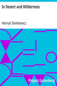 In Desert and Wilderness — Henryk Sienkiewicz cover