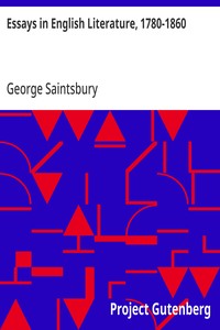 Essays in English Literature, 1780-1860 — George Saintsbury cover