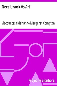 Needlework As Art — Marianne Margaret Compton Cust, Viscountess Alford cover