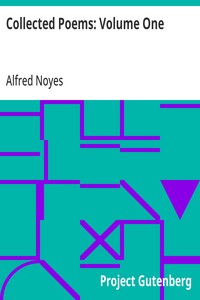 Collected Poems: Volume One — Alfred Noyes cover