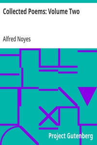 Collected Poems: Volume Two — Alfred Noyes cover