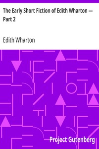 The Early Short Fiction of Edith Wharton — Part 2 — Edith Wharton cover