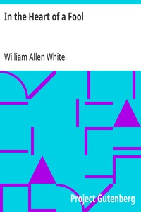 In the Heart of a Fool — William Allen White cover