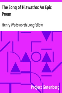 The Song of Hiawatha: An Epic Poem — Henry Wadsworth Longfellow cover