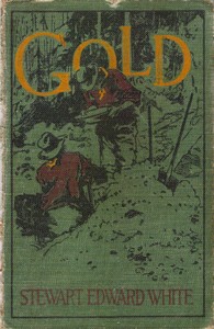 Gold — Stewart Edward White cover