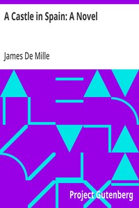 A Castle in Spain: A Novel — James De Mille cover