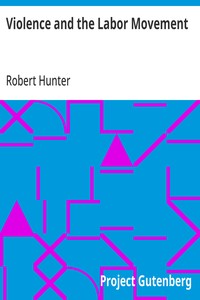 Violence and the Labor Movement — Robert Hunter cover