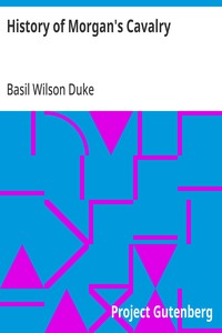 History of Morgan's Cavalry — Basil Wilson Duke cover