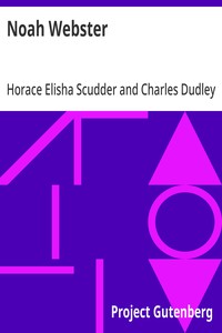 Noah Webster: American Men of Letters — Horace Elisha Scudder cover
