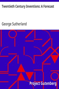 Twentieth Century Inventions: A Forecast — George Sutherland cover
