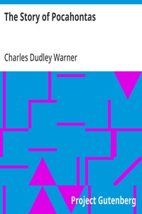 The Story of Pocahontas — Charles Dudley Warner cover