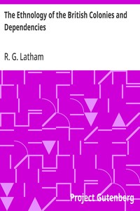 The Ethnology of the British Colonies and Dependencies cover