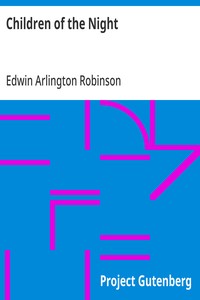 Children of the Night — Edwin Arlington Robinson cover