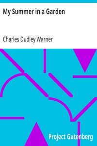 My Summer in a Garden — Charles Dudley Warner cover
