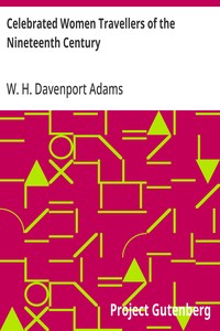 Celebrated Women Travellers of the Nineteenth Century — W. H. Davenport (William Henry Davenport) Adams cover