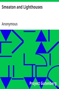Smeaton and Lighthouses: A Popular Biography, with an Historical Introduction and Sequel — Anonymous cover