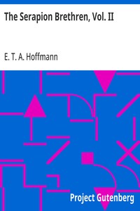 The Serapion Brethren, Vol. II — E. T. A. (Ernst Theodor Amadeus) Hoffmann cover