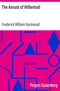 The Annals of Willenhall — Frederick William Hackwood cover