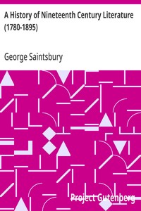 A History of Nineteenth Century Literature (1780-1895) — George Saintsbury cover