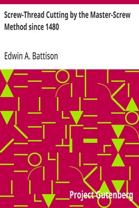 Screw-Thread Cutting by the Master-Screw Method since 1480 — Edwin A. Battison cover