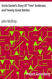 Uncle Daniel's Story Of "Tom" Anderson, and Twenty Great Battles — John McElroy cover