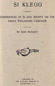 Si Klegg, Book 4: Experiences of Si and Shorty on the Great Tullahoma Campaign — John McElroy cover