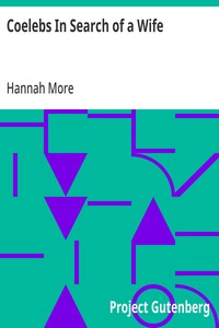 Coelebs In Search of a Wife — Hannah More cover