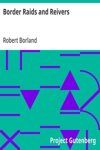 Border Raids and Reivers — Robert Borland cover
