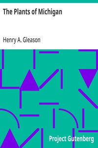 The Plants of Michigan: Simple Keys for the Identification of the Native Seed Plants of the State — Henry A. (Henry Allan) Gleason cover