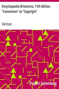 Encyclopaedia Britannica, 11th Edition, "Convention" to "Copyright": Volume 7, Slice 3 — Various cover
