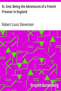 St. Ives: Being the Adventures of a French Prisoner in England — Robert Louis Stevenson cover